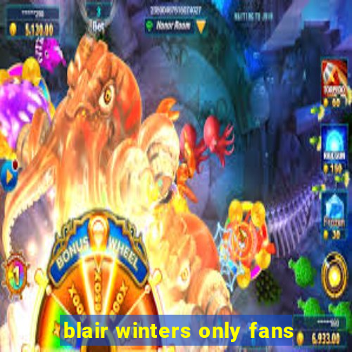 blair winters only fans